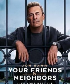 掩耳盗邻 第一季 Your Friends and Neighbors Season 1 (2025)