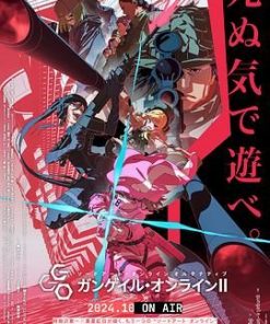 刀剑神域外传 暴风之铳 第二季 ソードアート・オンライン オルタナティブ ガンゲイル・オンラインⅡ (2024)