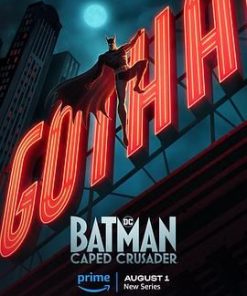 蝙蝠侠：披风战士 第一季 Batman: Caped Crusader Season 1 (2024)