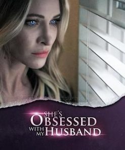 她痴迷于我的丈夫 She's Obsessed with My Husband (2024)