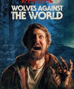 狼人对抗全世界 Wolves Against the World (2024)