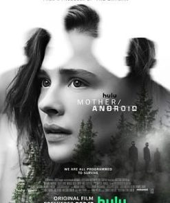 母亲/机器人 Mother/Android (2021)