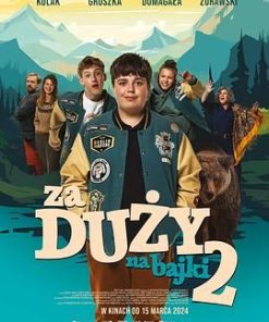 长大的世界没有童话2 Za duży na bajki 2 (2024)
