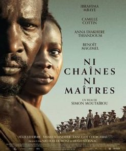 无枷无主 Ni chaînes ni maîtres (2024)