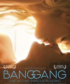 性爱帮派 Bang Gang (une histoire d'amour moderne) (2016)