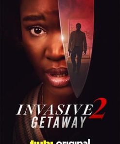 入侵2：逃亡 Invasive 2 Getaway (2025)