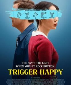 触发快乐 Trigger Happy (2025)