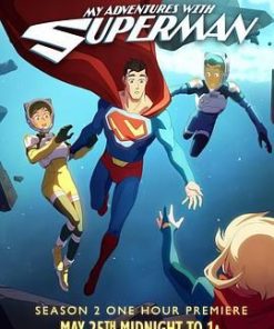 我与超人的冒险 第二季 My Adventures With Superman Season 2 (2024)